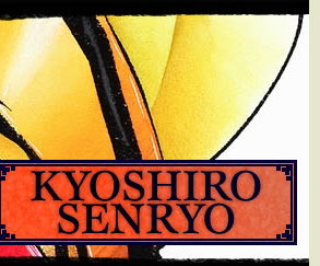 KYOSHIRO SENRYO